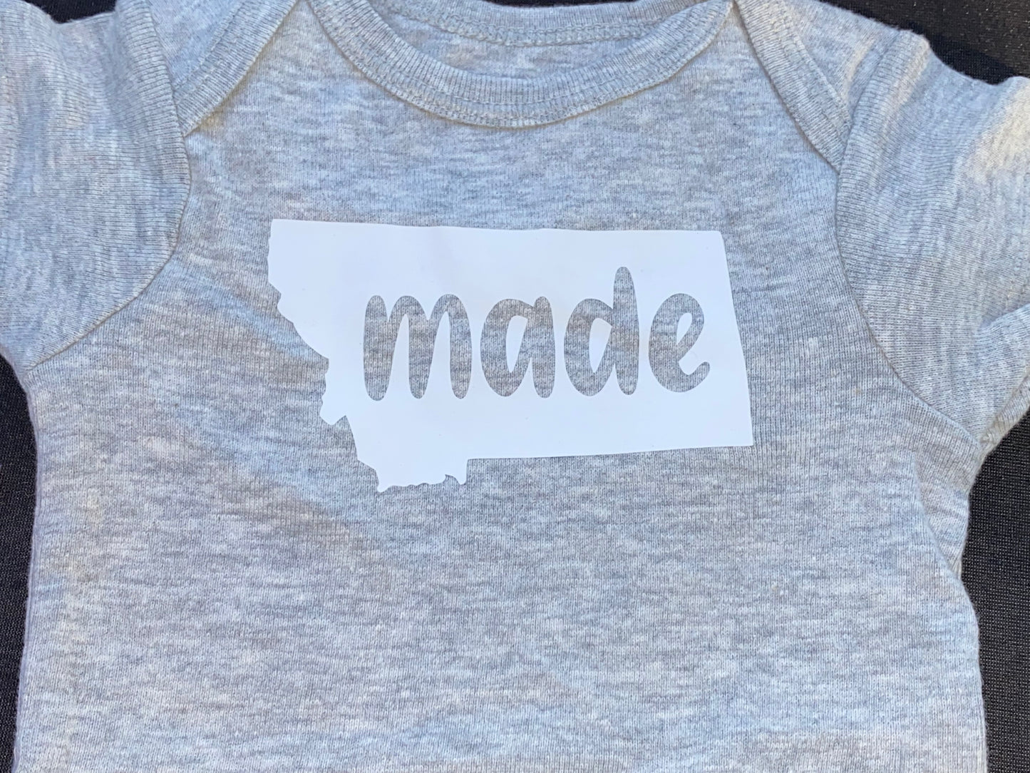 Made in Montana infant onesie Made in Montana with love infant onesie