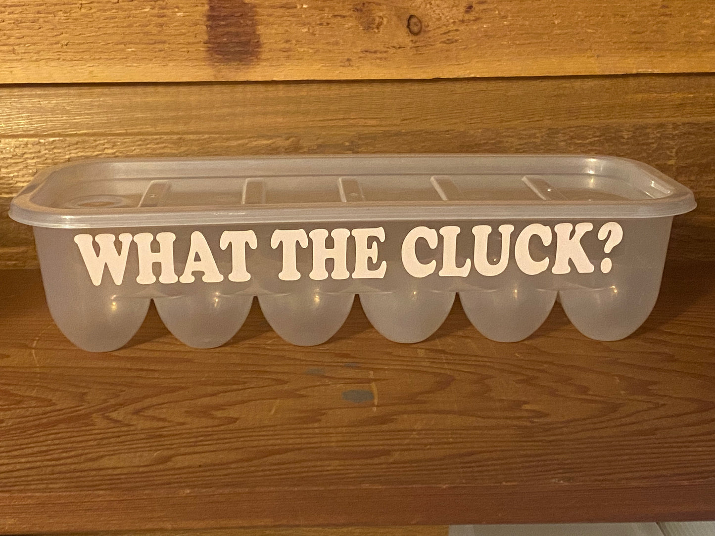 Farmhouse decor Egg storage container Butt nuggets, I just got laid