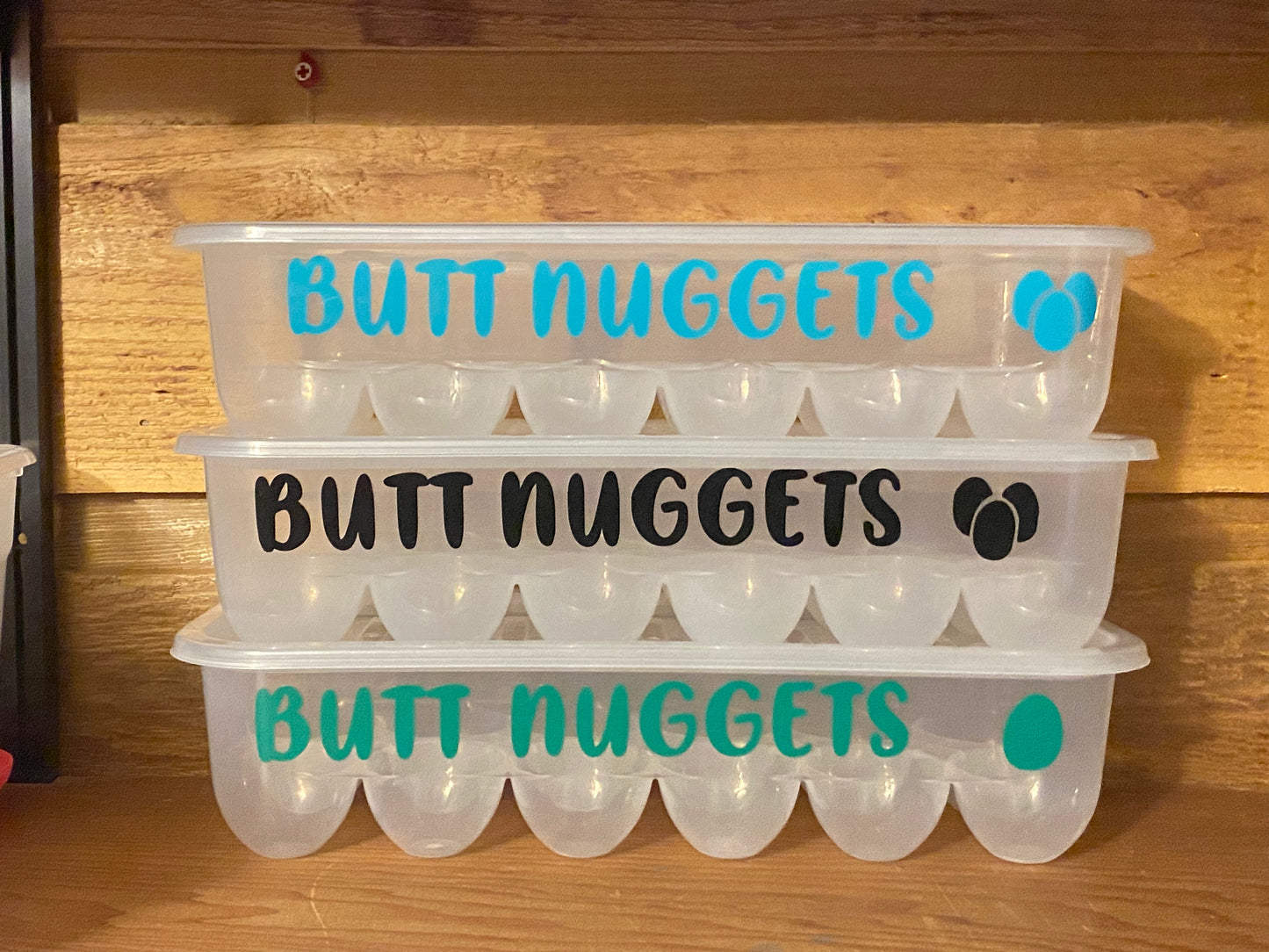 Farmhouse decor Egg storage container Butt nuggets, I just got laid