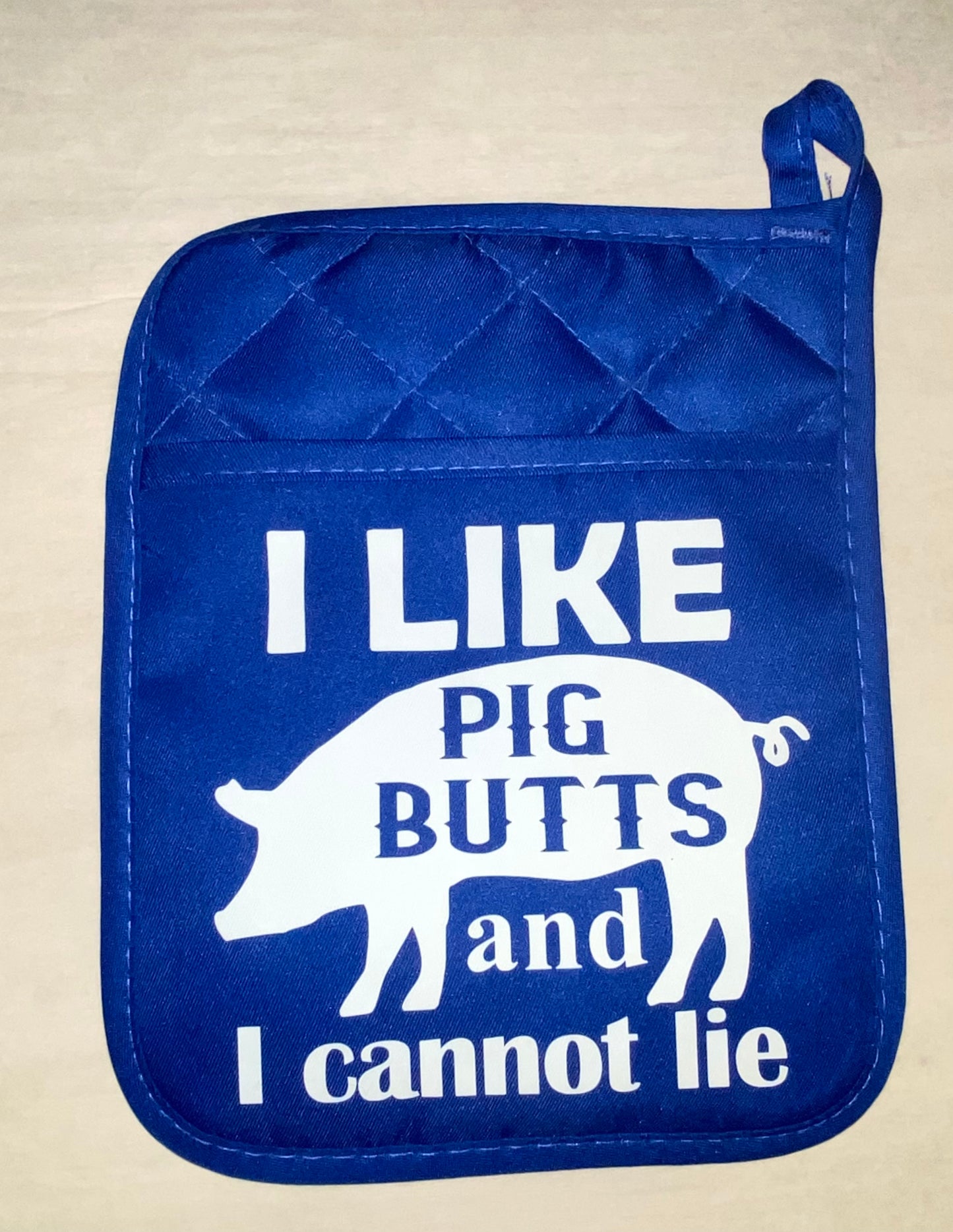 I like PIG butts and I cannot lie pot holder oven mitt