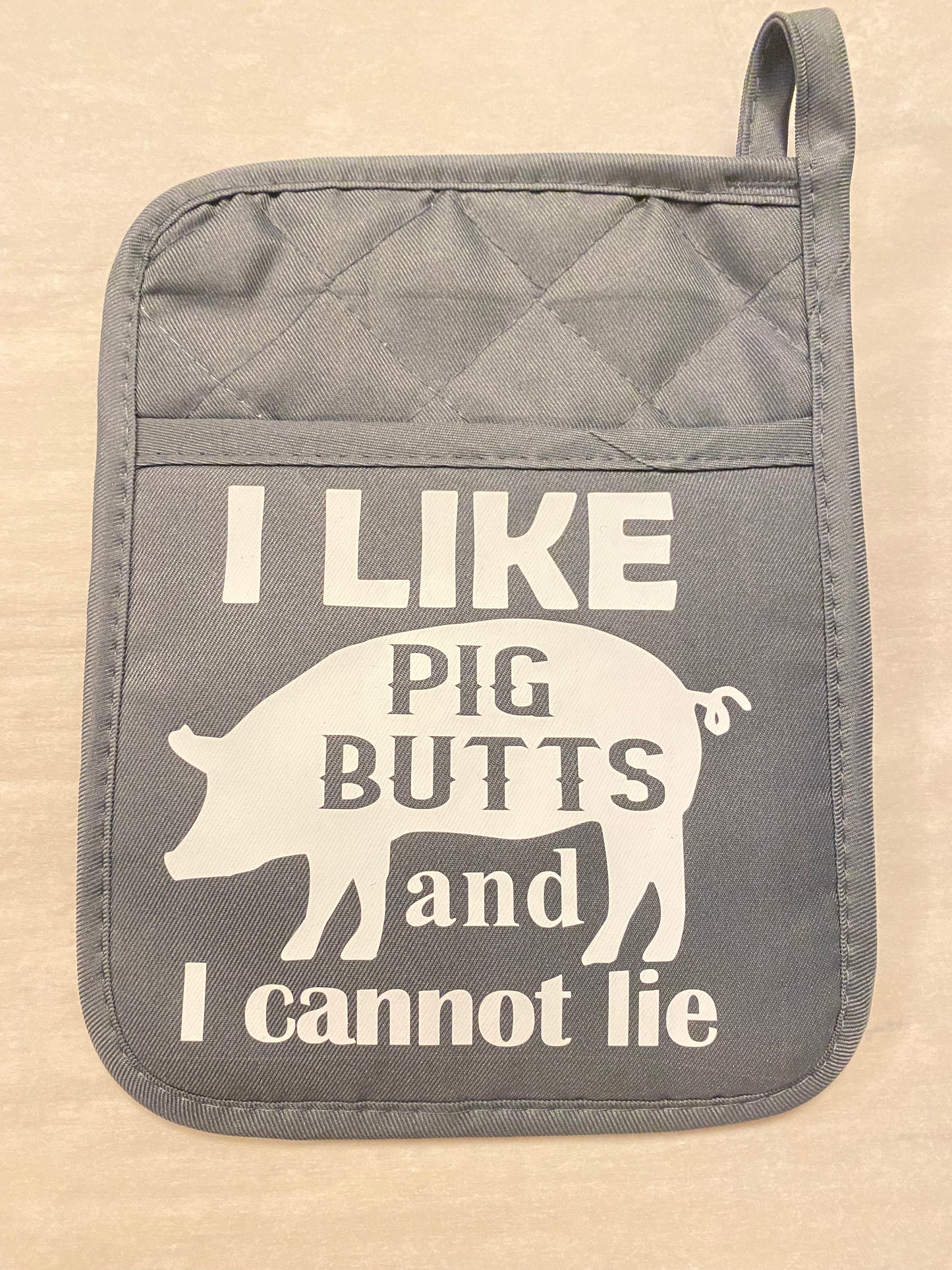 I like PIG butts and I cannot lie pot holder oven mitt