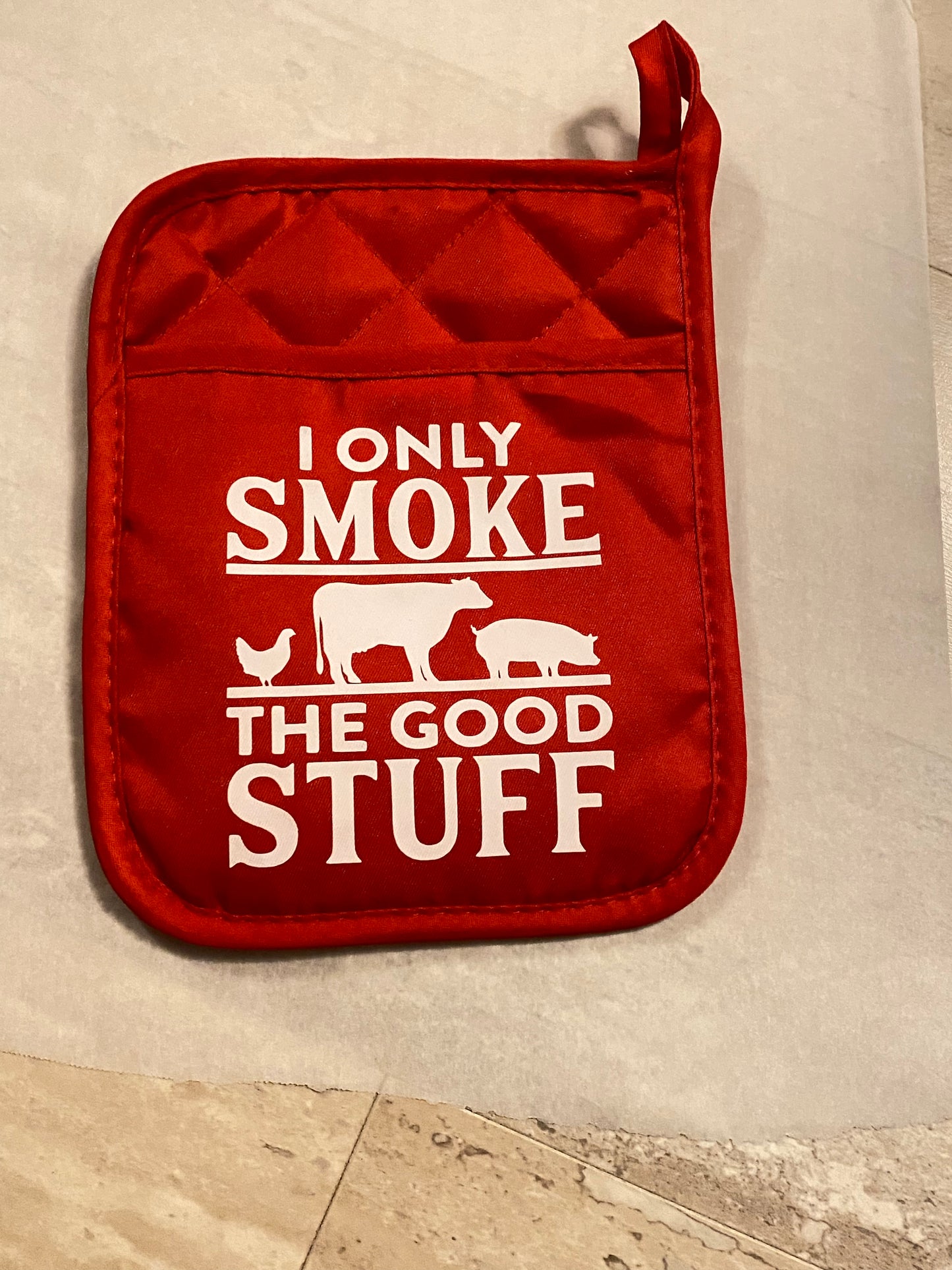 I Only Smoke the Good Stuff farm/meat pot holder oven mitten