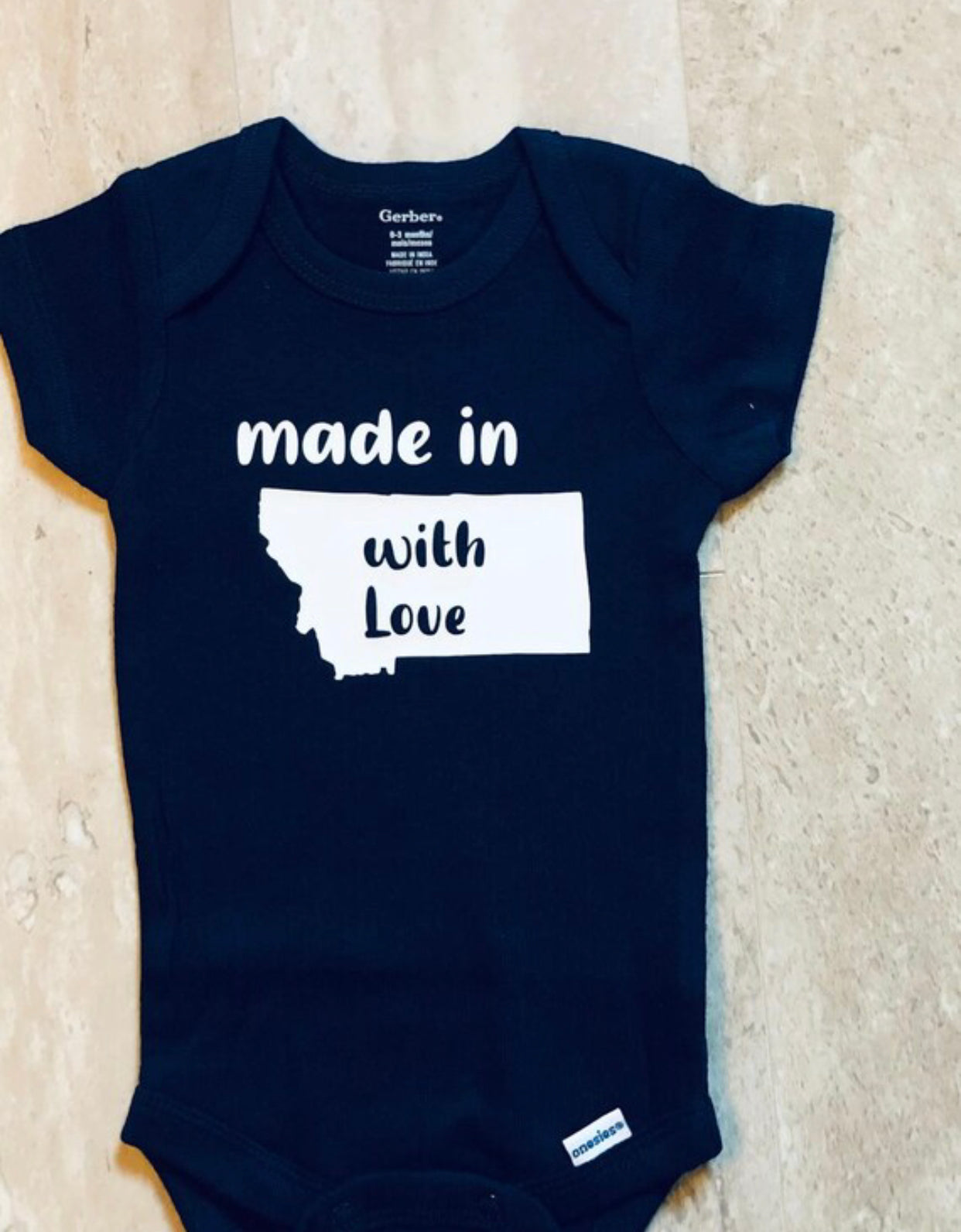 Made in Montana infant onesie Made in Montana with love infant onesie