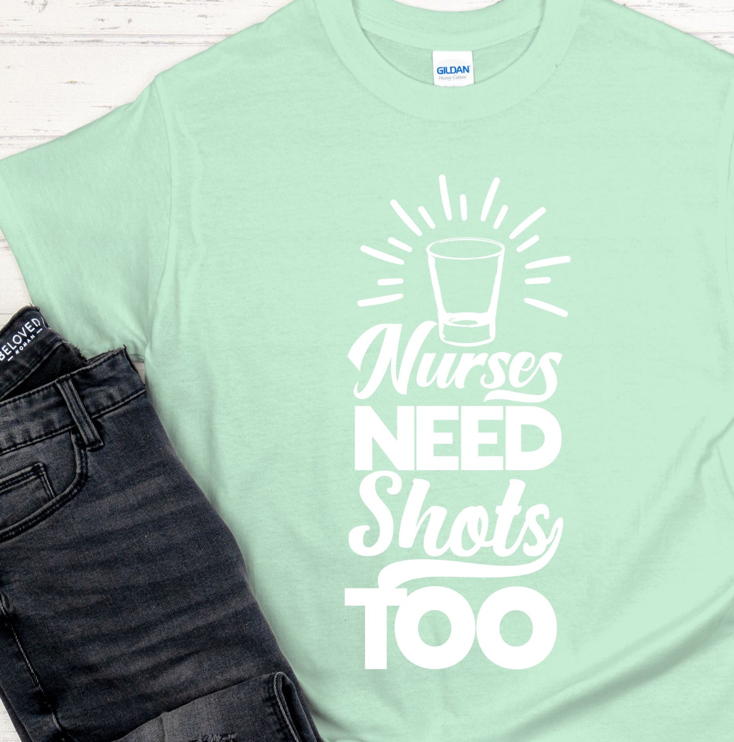 Nurses need shots too short sleeve shirt