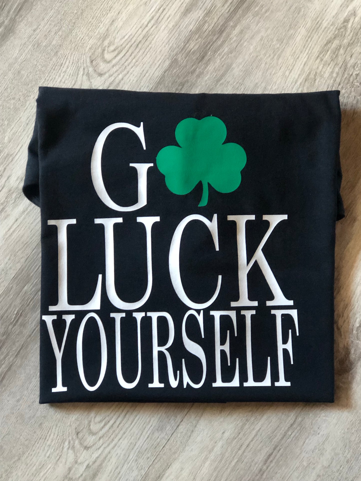 Go Luck Yourself St Patrick’s Day Green Clover t-shirt